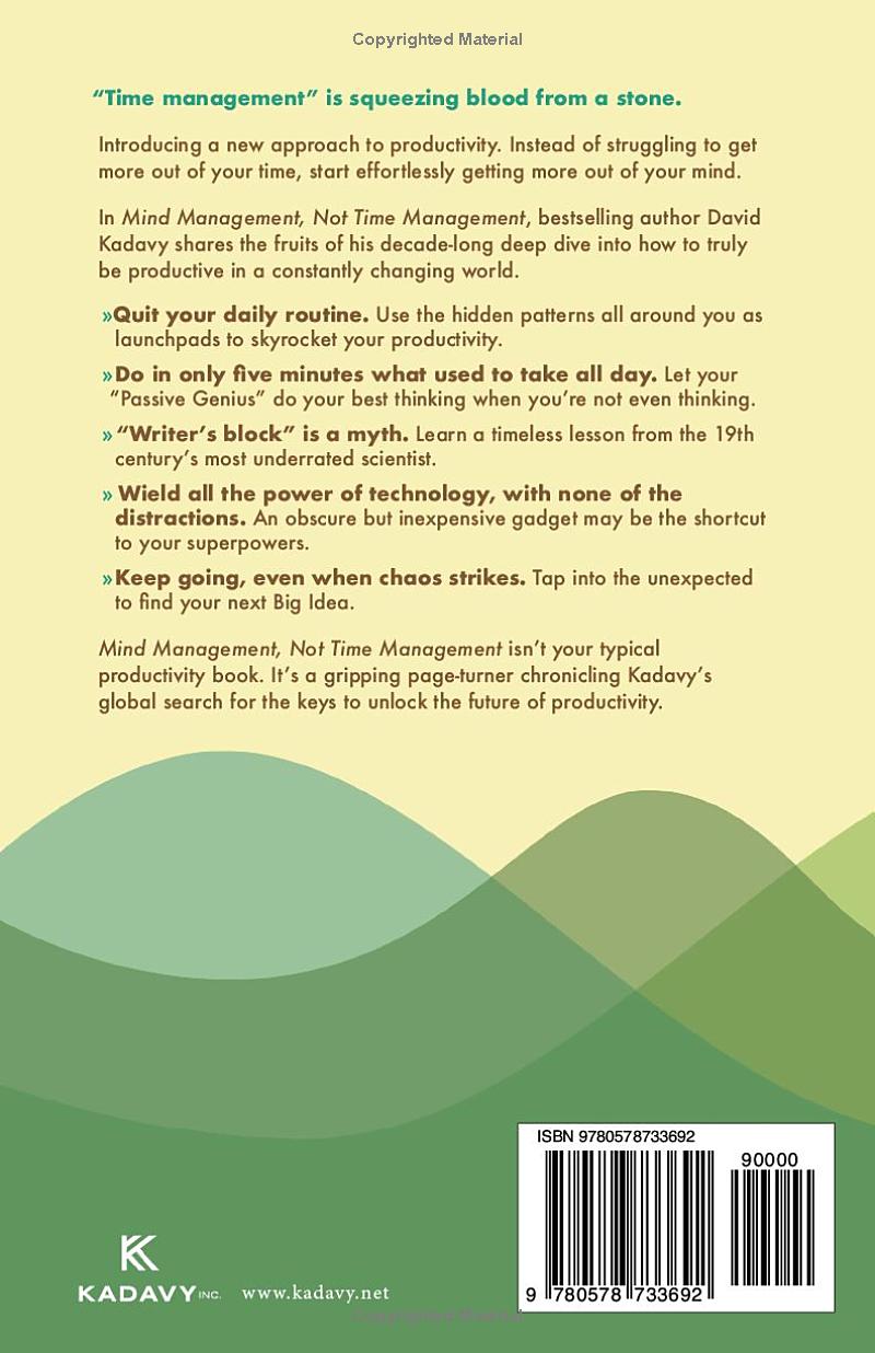 Mind Management Not Time Management by David Kadavy