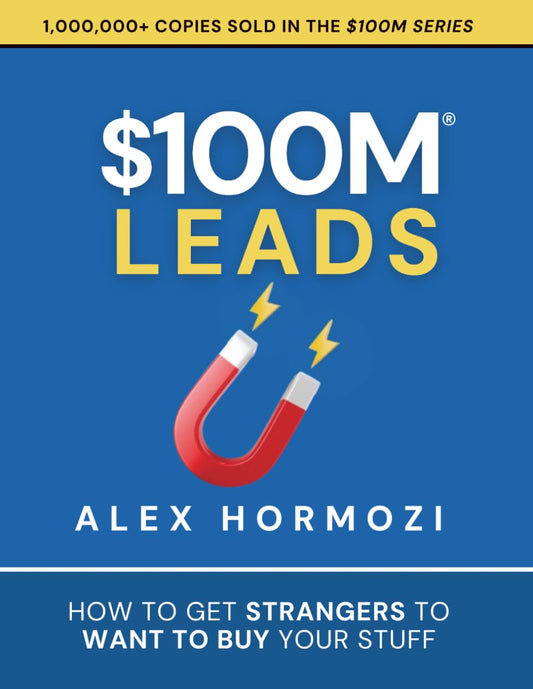 $100M Leads by Alex Hormozi