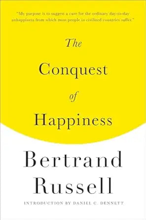 The Conquest of Happiness
by Bertrand Russell