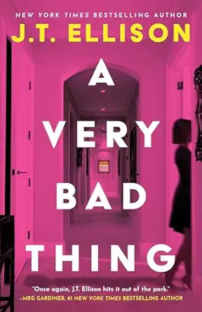 A Very Bad Thing
by J.T. Ellison