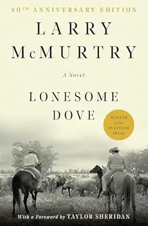 Lonesome Dove
by Larry McMurtry