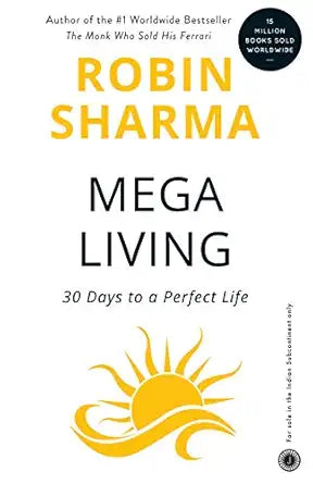 MegaLiving
by Robin Sharma