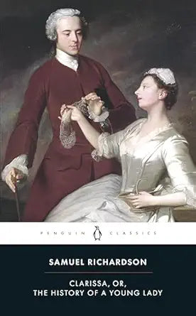 Clarissa, or The History of a Young Lady
by Samuel Richardson