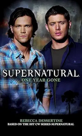 Supernatural One Year Gone
by Rebecca Dessertine