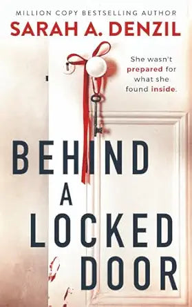 Behind a Locked Door
by Sarah A. Denzil