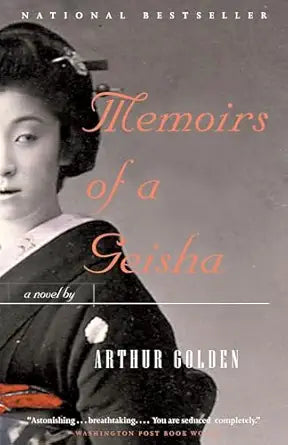 Memoirs of a Geisha
by Arthur Golden