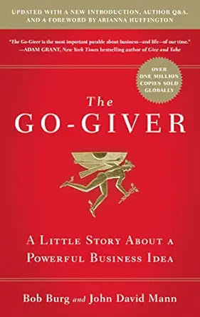 The Go-Giver
by Bob Burg