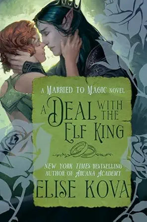 A Deal with the Elf King
by Elise Kova