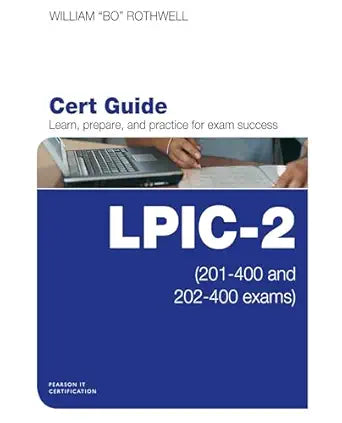 LPIC-2 Cert Guide
by William Rothwell