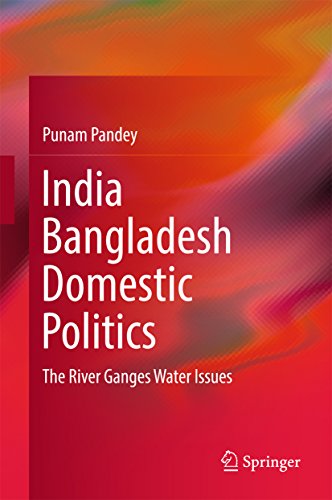 India Bangladesh Domestic Politics
by Punam Pandey