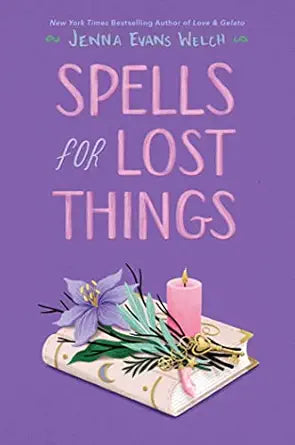 Spells for Lost Things
by Jenna Evans Welch