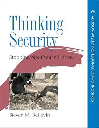 Thinking Security
by Steven Bellovin