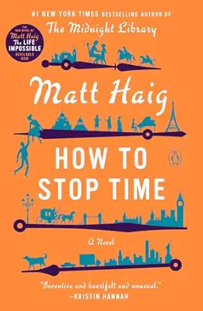 How to Stop Time
by Matt Haig