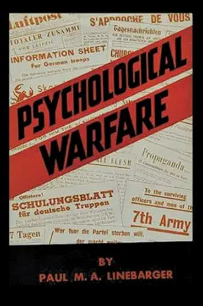 Psychological Warfare
by Paul Myron Anthony Linebarger