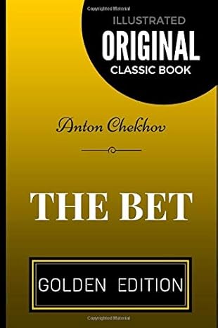 The Bet
by Anton Chekhov