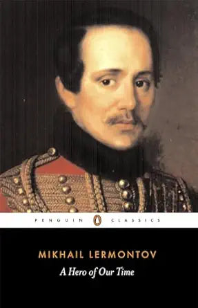 A Hero of Our Time
by Mikhail Lermontov
