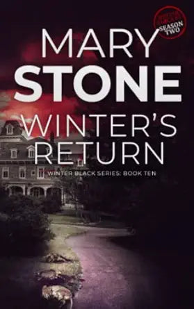 Winter's Return
by Mary Stone