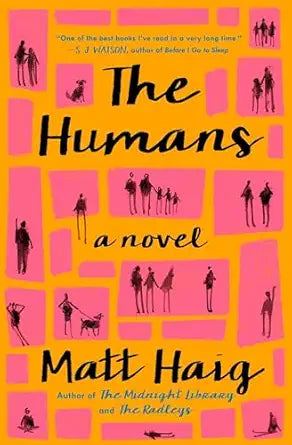 The Humans
by Matt Haig