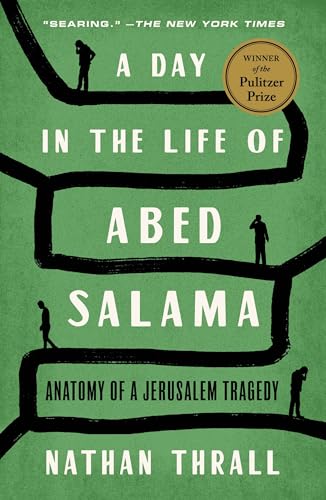 A Day in the Life of Abed Salama
by Nathan Thrall