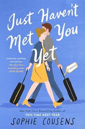 Just Haven't Met You Yet
by Sophie Cousens