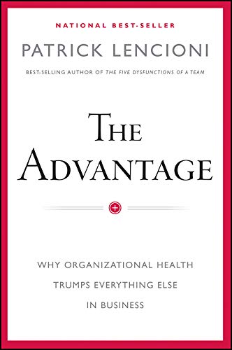 The Advantage
by Patrick M. Lencioni