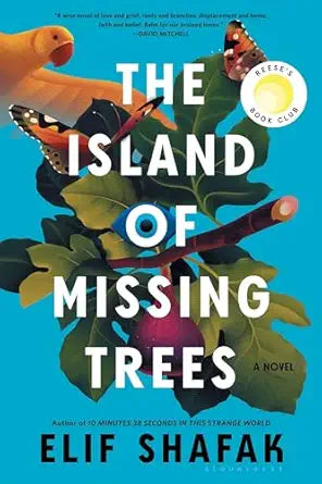 The Island of Missing Trees
by Elif Shafak