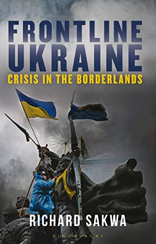 Frontline Ukraine
by Richard Sakwa
