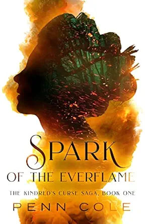 Spark of the Everflame
by Penn Cole