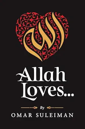 Allah Loves by Omar Suleiman
