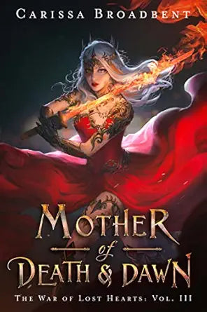 Mother of Death and Dawn
by Carissa Broadbent