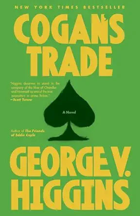 Cogan's Trade
by George V. Higgins