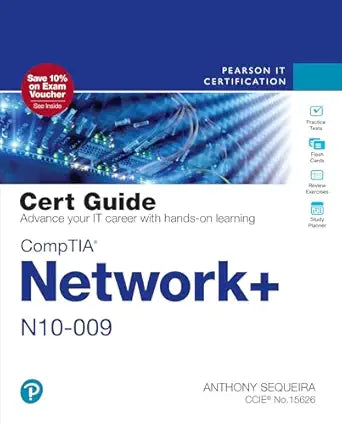 CompTIA Network+ N10-009 Cert Guide
by Anthony Sequeira