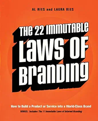 The 22 Immutable Laws of Branding
by Al Ries