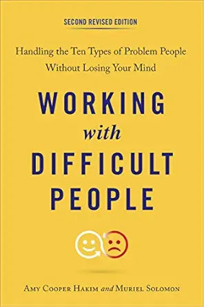 Working with Difficult People, Second
by Amy Cooper Hakim