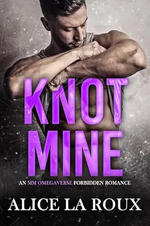 Knot Mine
by Alice La Roux