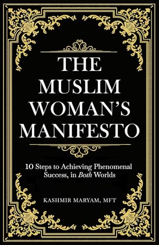 The Muslim Woman's Manifesto
by Kashmir Maryam