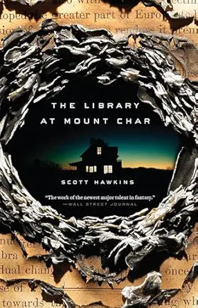 The Library at Mount Char
by Scott Hawkins