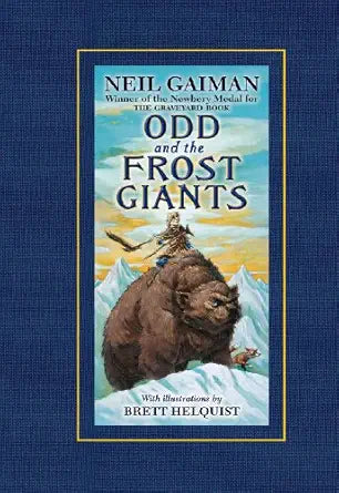 Odd and the Frost Giants
by Neil Gaiman