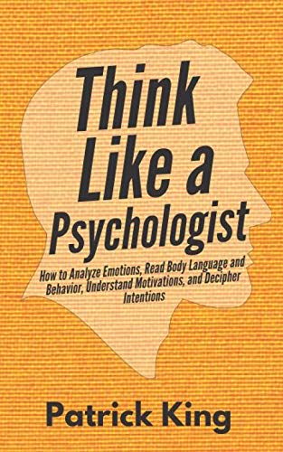 Think Like a Psychologist
by Patrick King