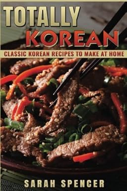 Totally Korean
by Sarah Spencer
