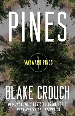 Pines
by Blake Crouch