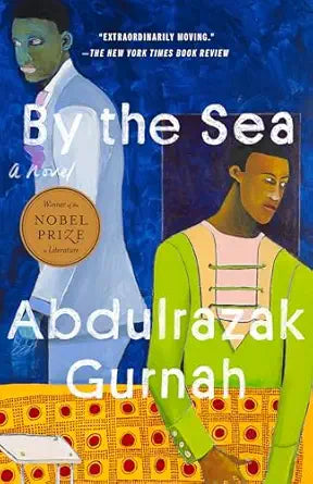 By the Sea
by Abdulrazak Gurnah