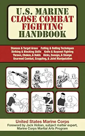 U.S. Marine Close Combat Fighting Handbook
by United States Government US Marine Corps