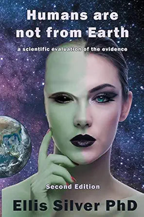 Humans are not from Earth
by Ellis Silver