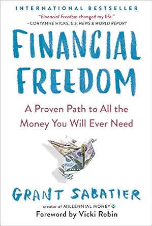 Financial Freedom:
by Grant Sabatier