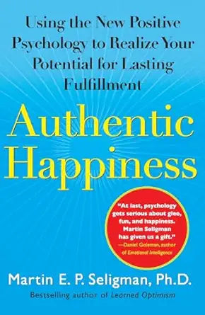 Authentic Happiness
by Martin E. P. Seligman