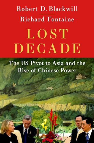 Lost Decade
by Robert D. Blackwill