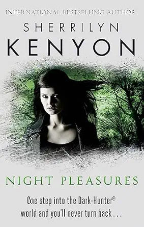 Night Pleasures
by Sherrilyn Kenyon