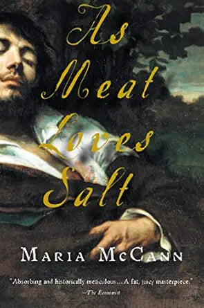 As Meat Loves Salt
by Maria McCann