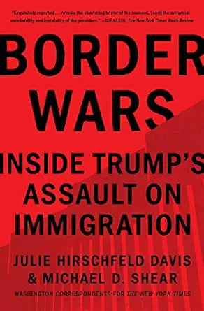 Border Wars
by Julie Hirschfeld Davis